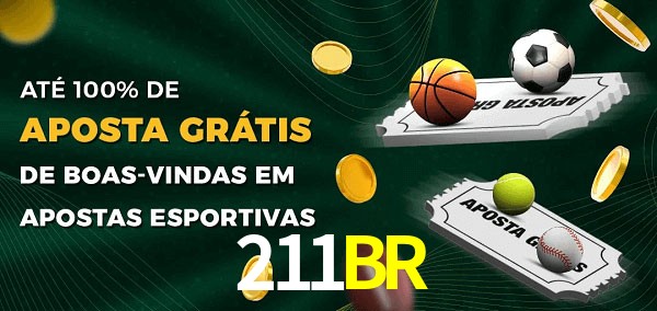 211BRbet Ate 100% de Aposta Gratis